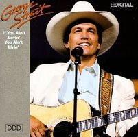 George Strait - If You Ain't Lovin' (You Ain't Livin')